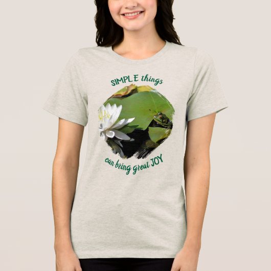 Simple Things Frog Inspirational Quote Tri-Blend Shirt (Voorkant)