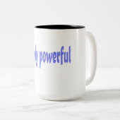 Simply Powerful Quote Mug Tweekleurige Koffiemok (Voorkant rechts)