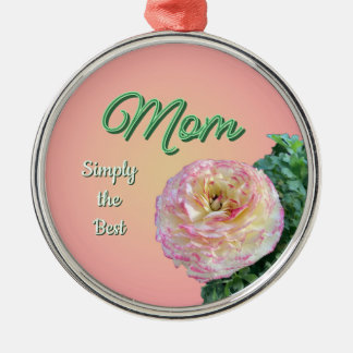 Simply the Best Mom Metalen Ornament