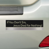 Sin is goed bumpersticker (Op auto)