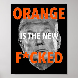 Sinaasappel is het nieuwe gezicht.. Donald Trump Poster
