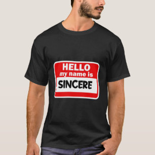 Sincere Bonjour Bonjour Bonjour Mon Nom Est Tshirt