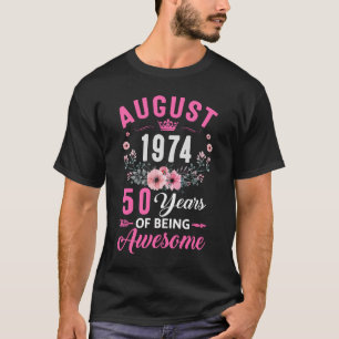 Sinds 1974 50 jaar oud augustus 50e verjaardag vro t-shirt