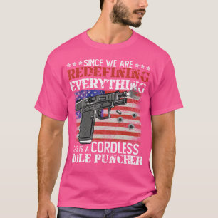Sinds We Alles Opnieuw Definiëren Draadloze Gat Pu T-shirt