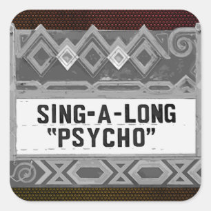 Sing-A-Long Psycho Movie Marquis - B&W Vierkante Sticker