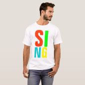 SING T-SHIRT (Voorkant volledig)