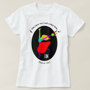 Sing Unto The Lord t shirt