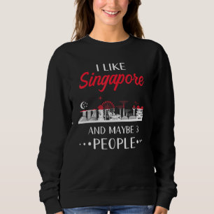Singapore Design I like Singapore and may 3 pe Trui