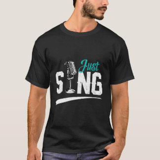 Singer Vocals Vocalist Musical Microphone Music Si T-shirt