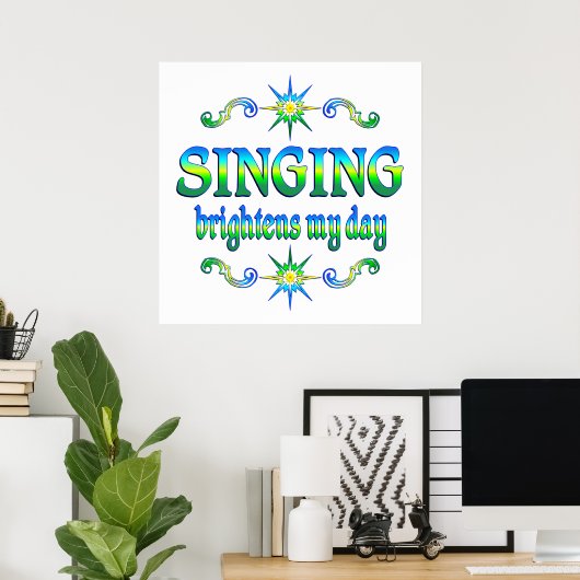 Singing Brightens Poster (Thuiskantoor)