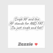 Single AF (en vet) grappig Sticker (Vel)