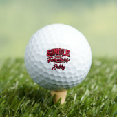 Single and Fabulous Anti Valentines Day Golfballen (Insitu Shirt)