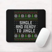 Single And Ready To Jingle Ugly Christmas Sweater Muismat (Met muis)