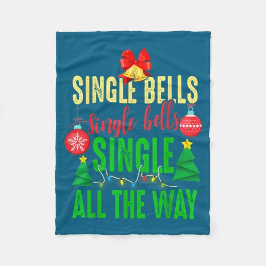 Single Bells Single All The Ways Funny Christmas S Fleece Deken (Voorkant)