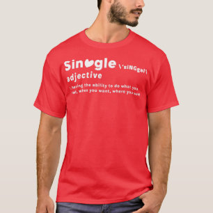 Single Definition Valentijnsdag Single Heart Des T-shirt