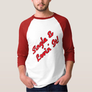 SINGLE & DOL op het leven! T-shirt