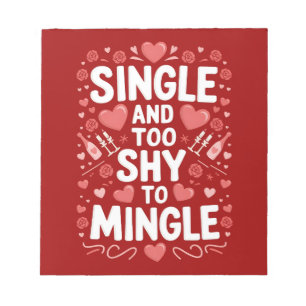 SINGLE en te verlegen om te socializen Funny Valen Notitieblok