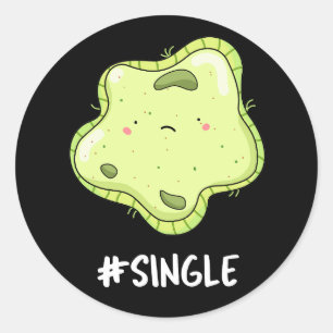 #Single Funny Solo Cell Biology Pun Ronde Sticker