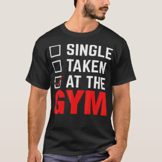 Single genomen bij de sportschool Workout Fitness T-shirt