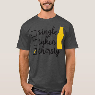 Single genomen dorst 1 t-shirt