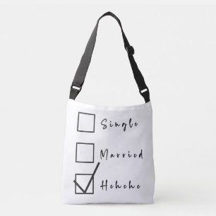 SINGLE, GETROUWD, Hehehe Grappige Relatie Crossbody Tas