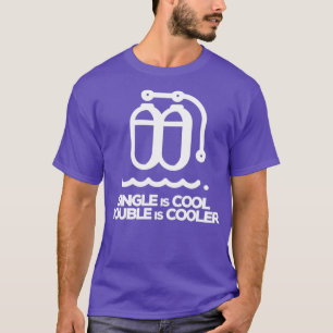 Single Is Cool Double is Koelerer T-shirt