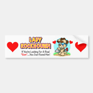 Single Lady Rockhound-Bumpersticker Bumpersticker