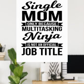 Single Ma Multitasking Ninja Poster (Thuiskantoor)