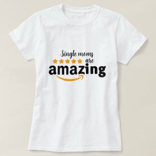 Single Moms moederdag shirt geweldig cadeau
