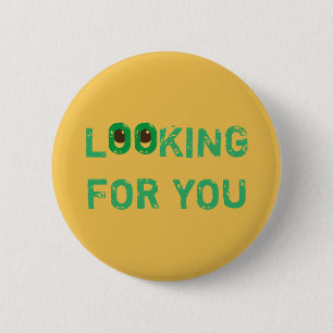 Single OP ZOEK NAAR JOU Groen op elke kleur Ronde Button 5,7 Cm