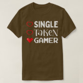 Single Taken Gamer Valentines Day Gaming Heart Fun T-shirt (Design voorkant)