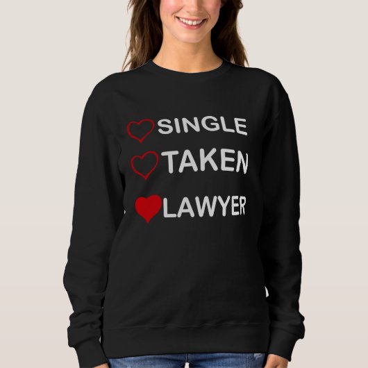 Single Taken Lawyer Relationship Status Trui (Voorkant)