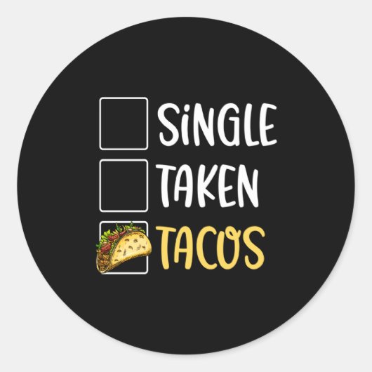 Single Taken Tacos Tacos For Two Valentines Day T  Ronde Sticker (Voorkant)