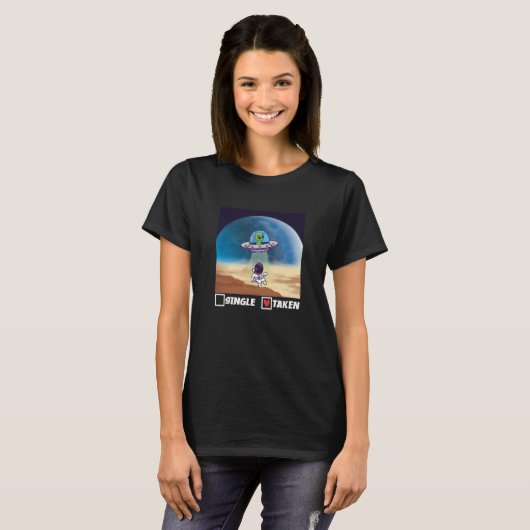 Single Taken UFO Abduction Valentine's Day Alien S T-shirt (Voorkant volledig)