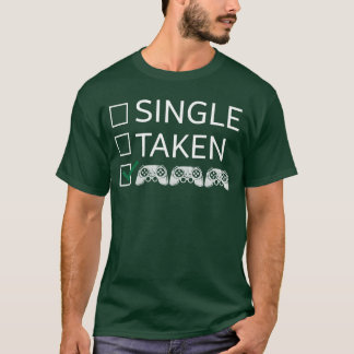 Singleaken Gaming Videospelers vriend T-shirt