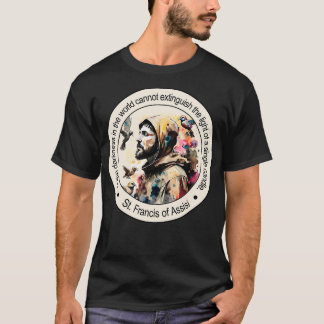 Sint Franciscus van Assisi Religieuze Citaten Gesc T-shirt