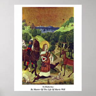 sint - jubertus , meester van het leven van Marie Poster