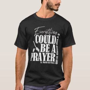 Sint-Martinus van Porres, heilige van naastenliefd T-shirt