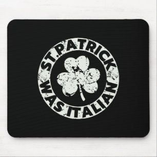 Sint Patrick was Italiaans Klaver Funny St Patrick Muismat
