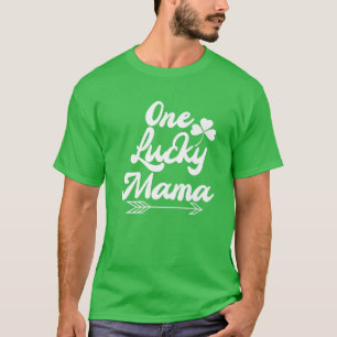 Sint Patrick's Day Funny Graphic Lucky Mama Quote T-shirt
