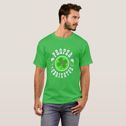 Sint Patrick's Day Mannen Mode PROPER LUBRICATED T-shirt (Voorkant volledig)
