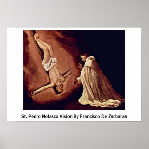 Sint Pedro Nolasco-visie van Francisco de Zurbaran Poster