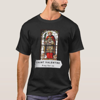 Sint-Valentijn Valentijnsdag katholiek Saint Chris T-shirt