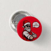 Sinterklaas verblijf stout grappig kerst ronde button 3,2 cm (Voorkant /achterkant)