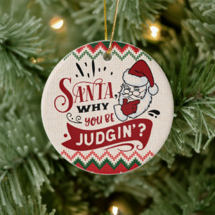 Sinterklaas waarom je aan het oordelen bent - Grap Keramisch Ornament