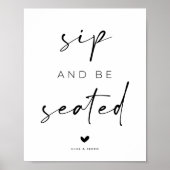 Sip and Be Seated Wedding Sign Poster (Voorkant)