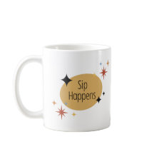 Sip Happens - Mug De Café Moderne Rétro Du Milieu 