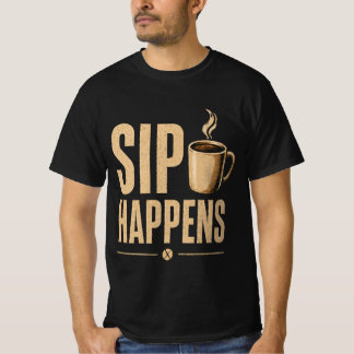 Sip Happens OG T-shirt