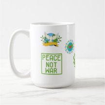  SIP OF PEACE,NOT WAR  15OZ CERAMIC MUG