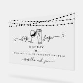 Sip Sip Hooray Fun Welcome Sign Acryl Bord (Hoek)